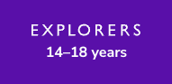 Purple rectangular graphic with the word “explorers” in bold white text centered above 14-18 Years.